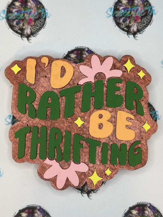 I'd Rather Be Thrifting